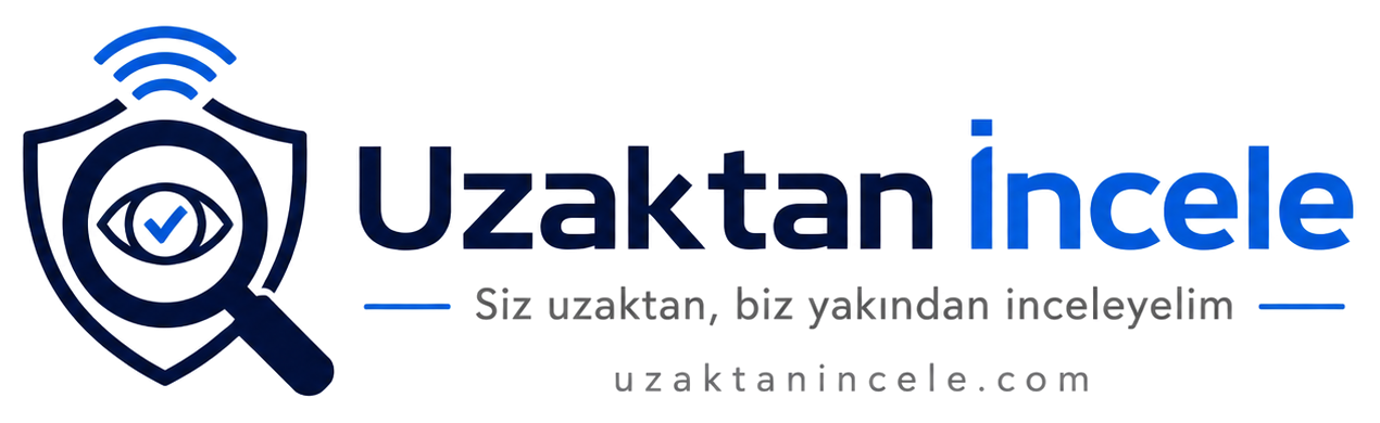 Uzaktan İncele - Siz uzaktan, biz yakından inceleyelim